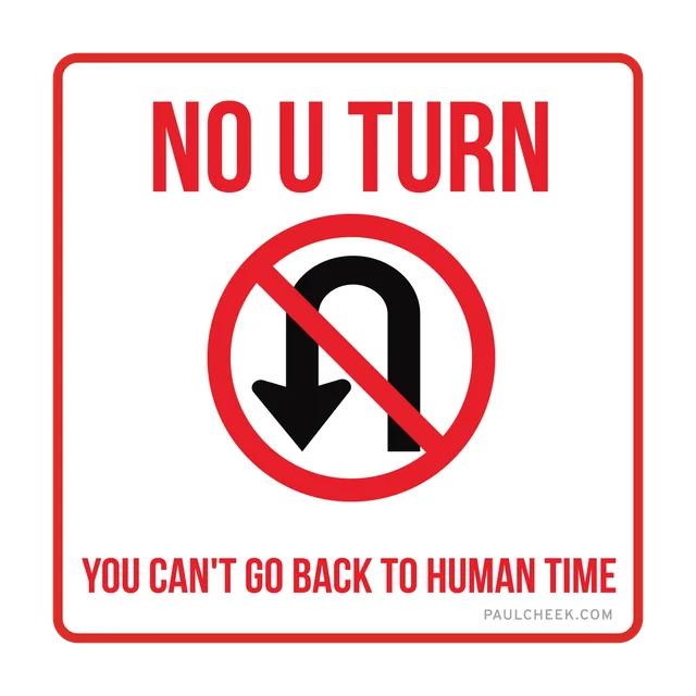 No U Turn You Cant Go Back to Human Time — free download